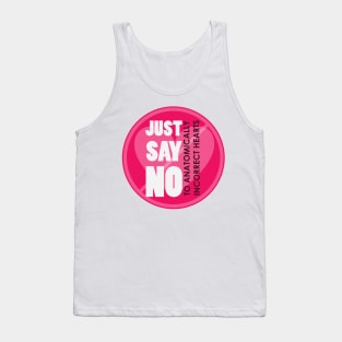 Just say no to Anatomically Incorrect hearts Tank Top